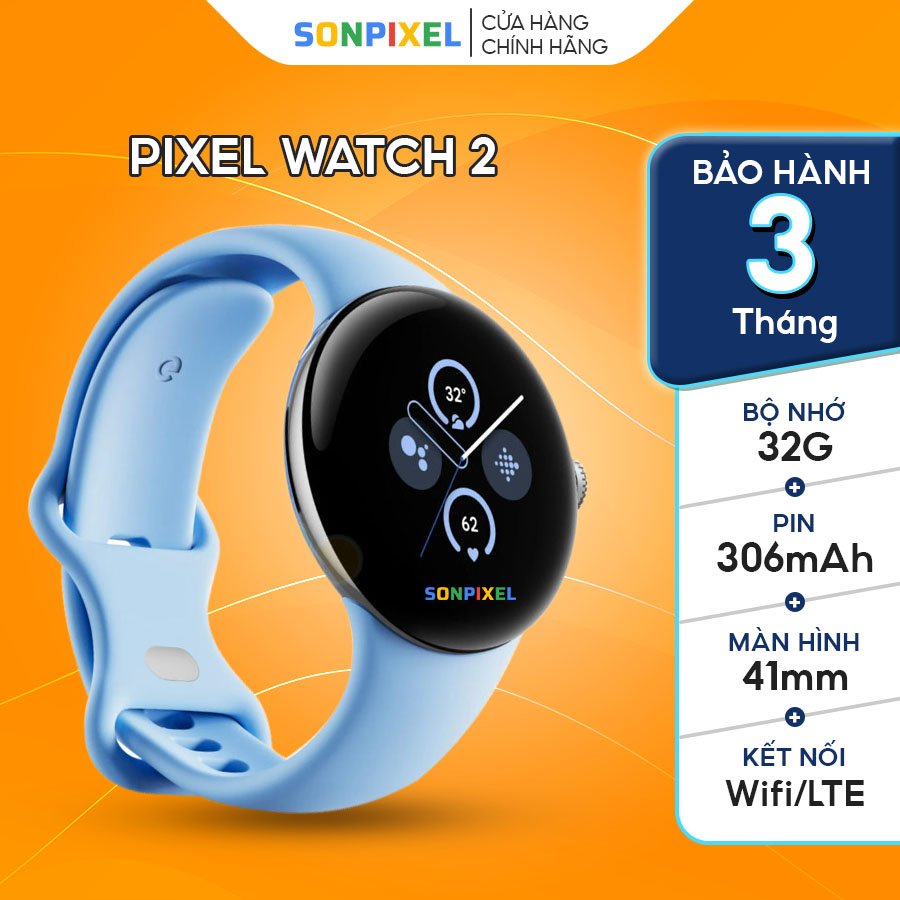 Google Pixel Watch 2, Đồng Hồ Thông Minh Thế Hệ Thứ 2 Từ Google, SONPIXEL.