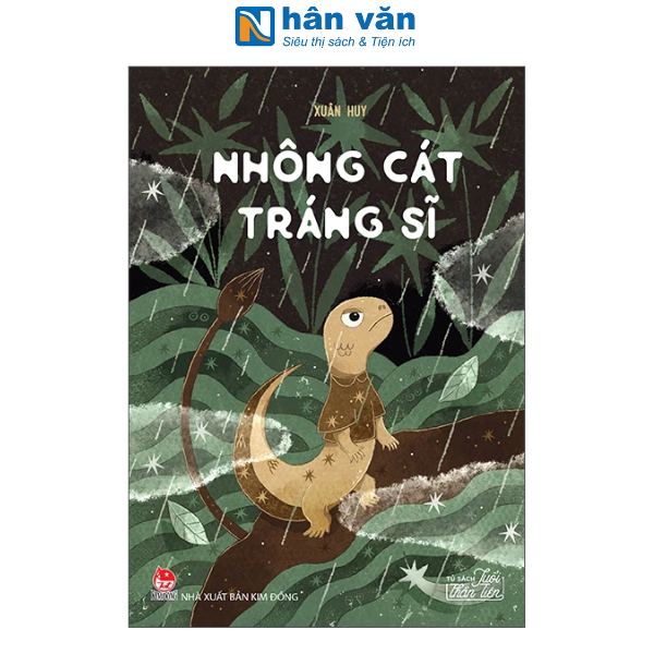 Sách Thiếu Nhi - Tủ Sách Tuổi Thần Tiên - Nhông Cát Tráng Sĩ