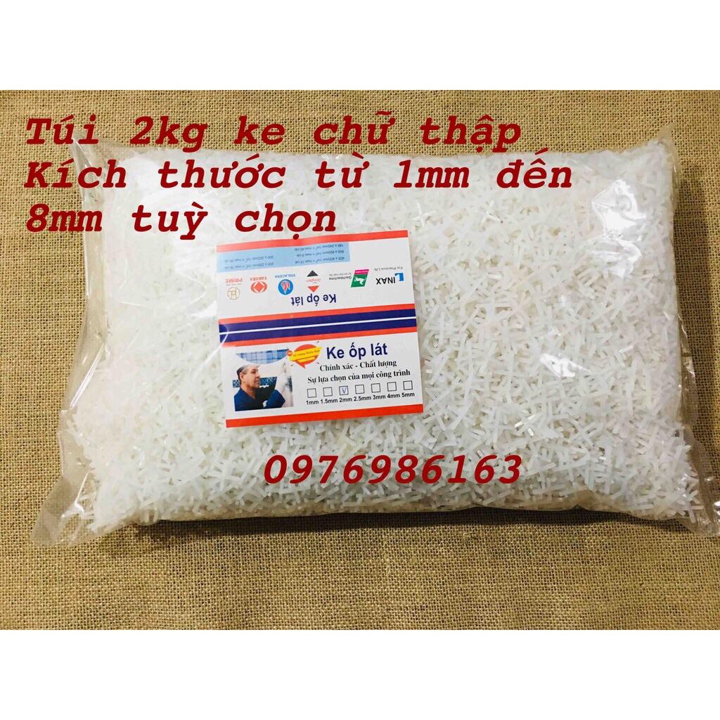 Ke ốp lát gạch chữ thập túi 2 kg ke nhựa lát gạch kích thước 2mm