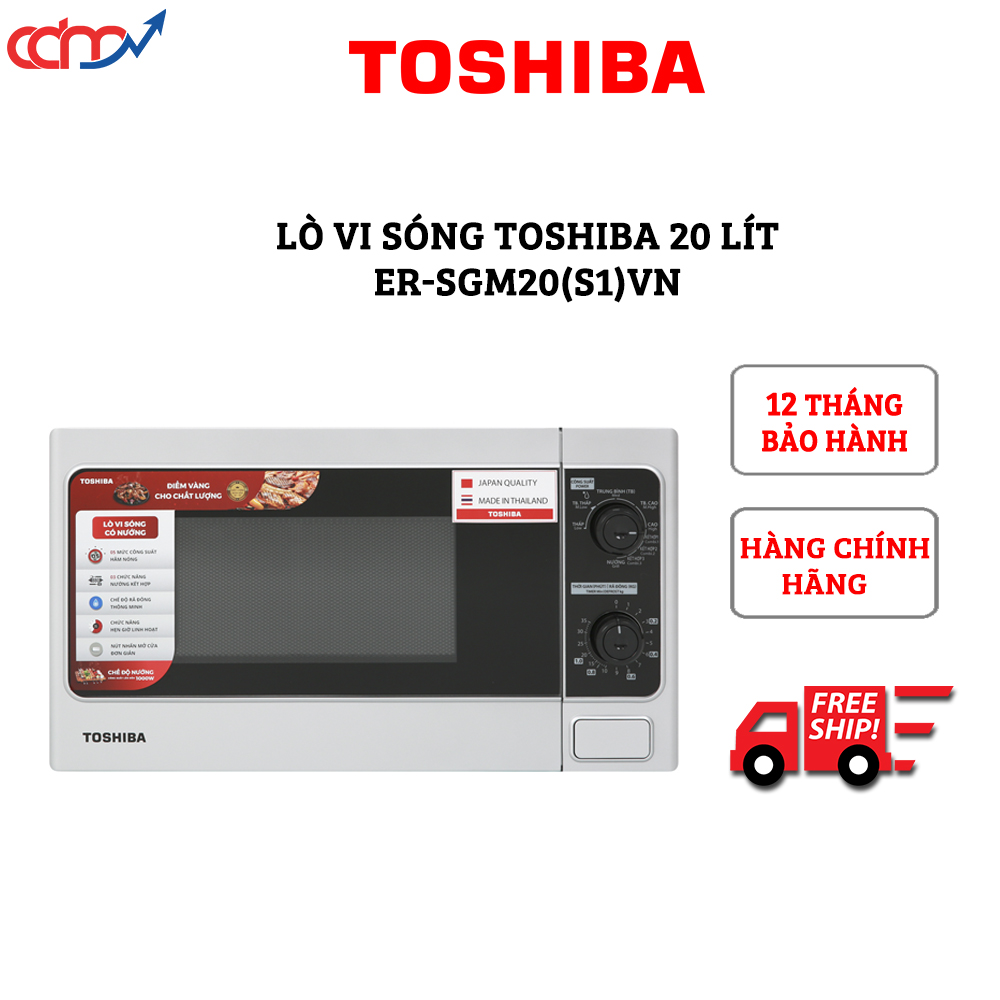 Lò vi sóng Toshiba ER-SGM20(S1)VN 20 lít - Hàng chính hãng - Xuất xứ tại Thái Lan