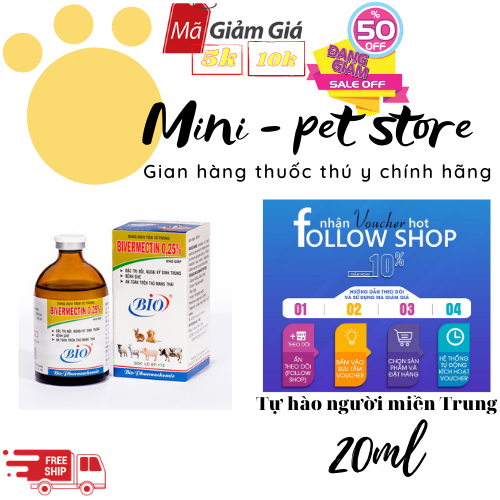 [20ML] ĐẶT TRỊ VE, RẬN, BÒ CHÉT CHÓ MÈO  NỘI, NGOẠI KÝ SINH TRÙNG - THUỐC THÚ Y BIO - BIVERMECTIN 0.25%