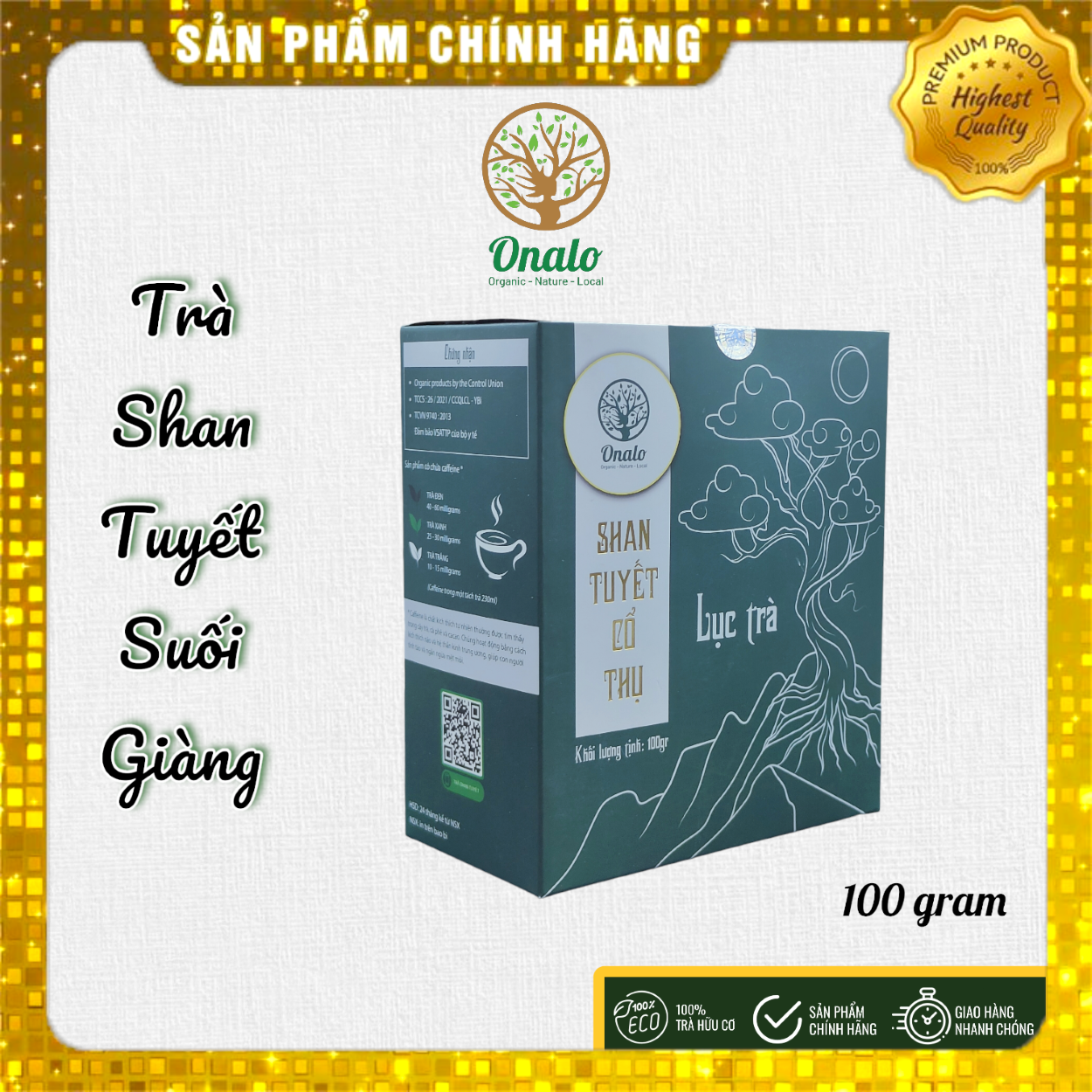 Lục trà Shan Tuyết cổ thụ - Trà Xanh 100% hữu cơ - Onalo's Green tea 100gr - Onalo
