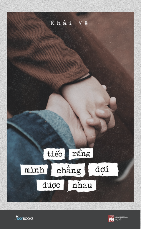 Fahasa - Tiếc Rằng Mình Chẳng Đợi Được Nhau