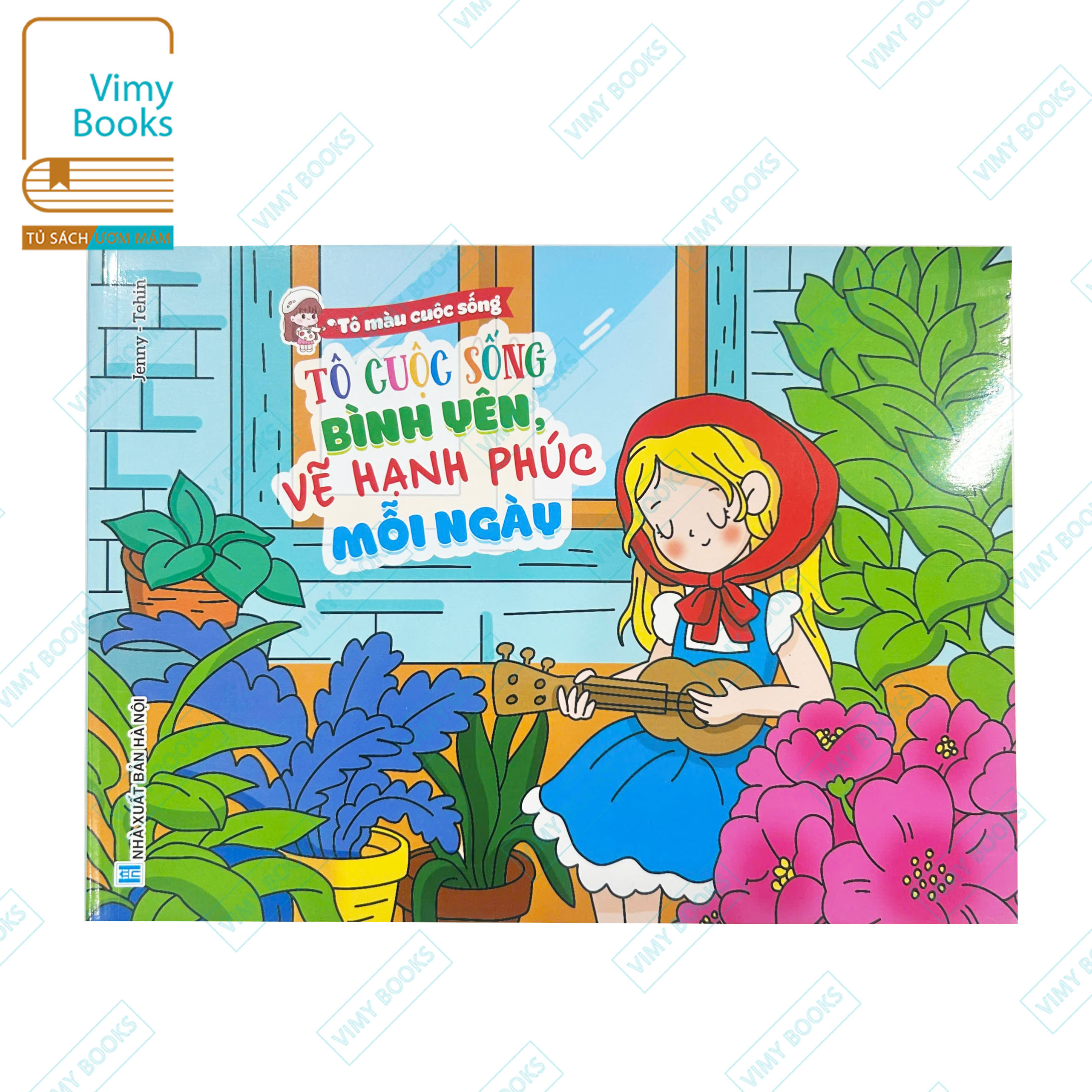 Sách - Bé Tô Màu Tô Cuộc Sống Bình Yên Vẽ Hạnh Phúc Mỗi Ngày - Tô Màu Cuộc Sống
