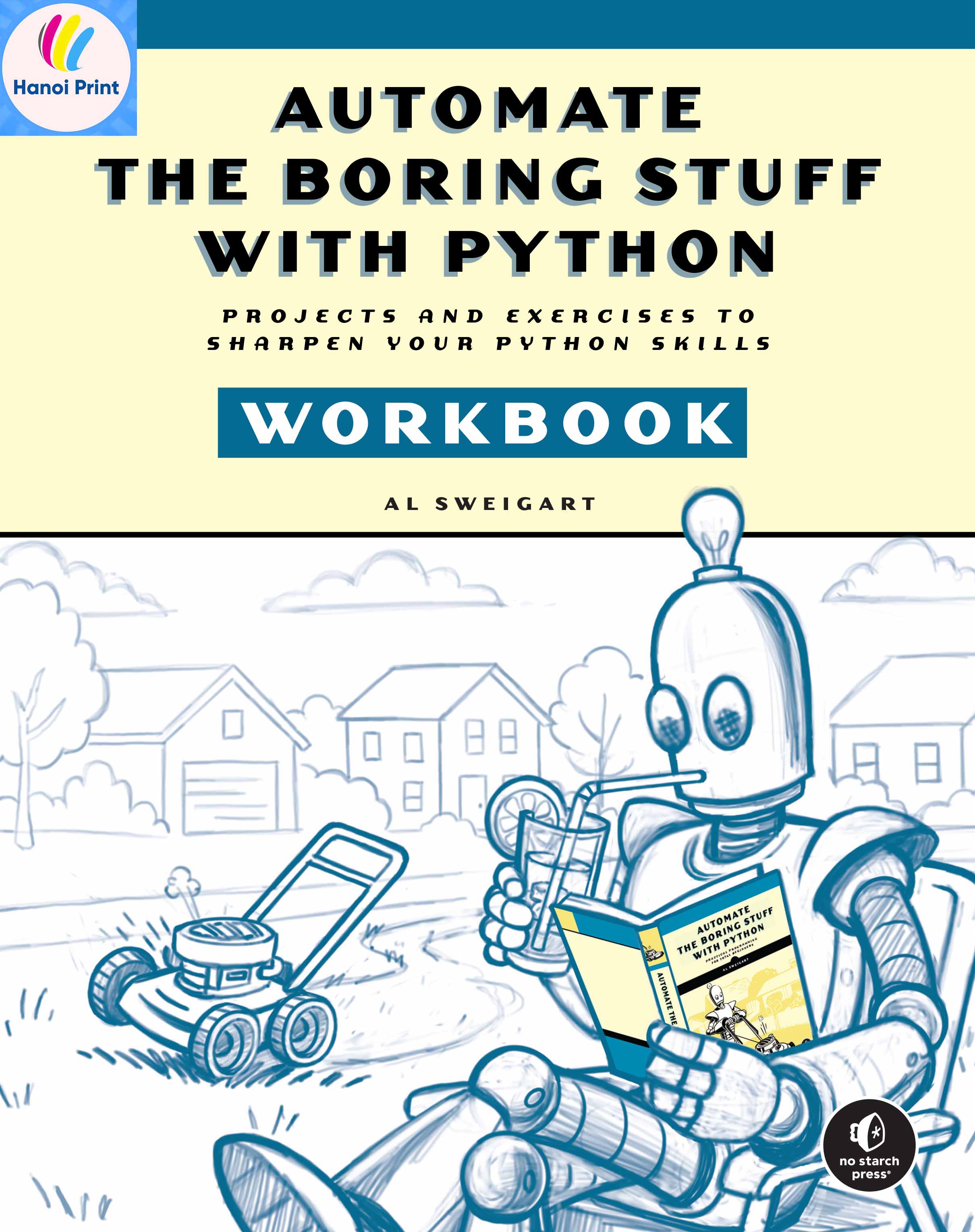 Tập giấy A4 - Automate the Boring Stuff with Python Workbook Projects and Exercises to Sharpen Your Python Skills