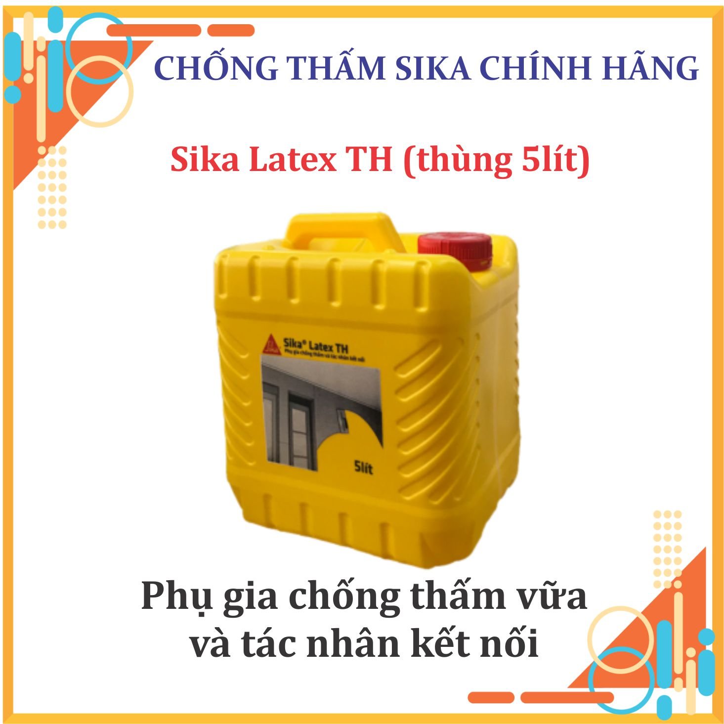 Sika - Phụ gia chống thấm và tác nhân kết nối Sika Latex TH