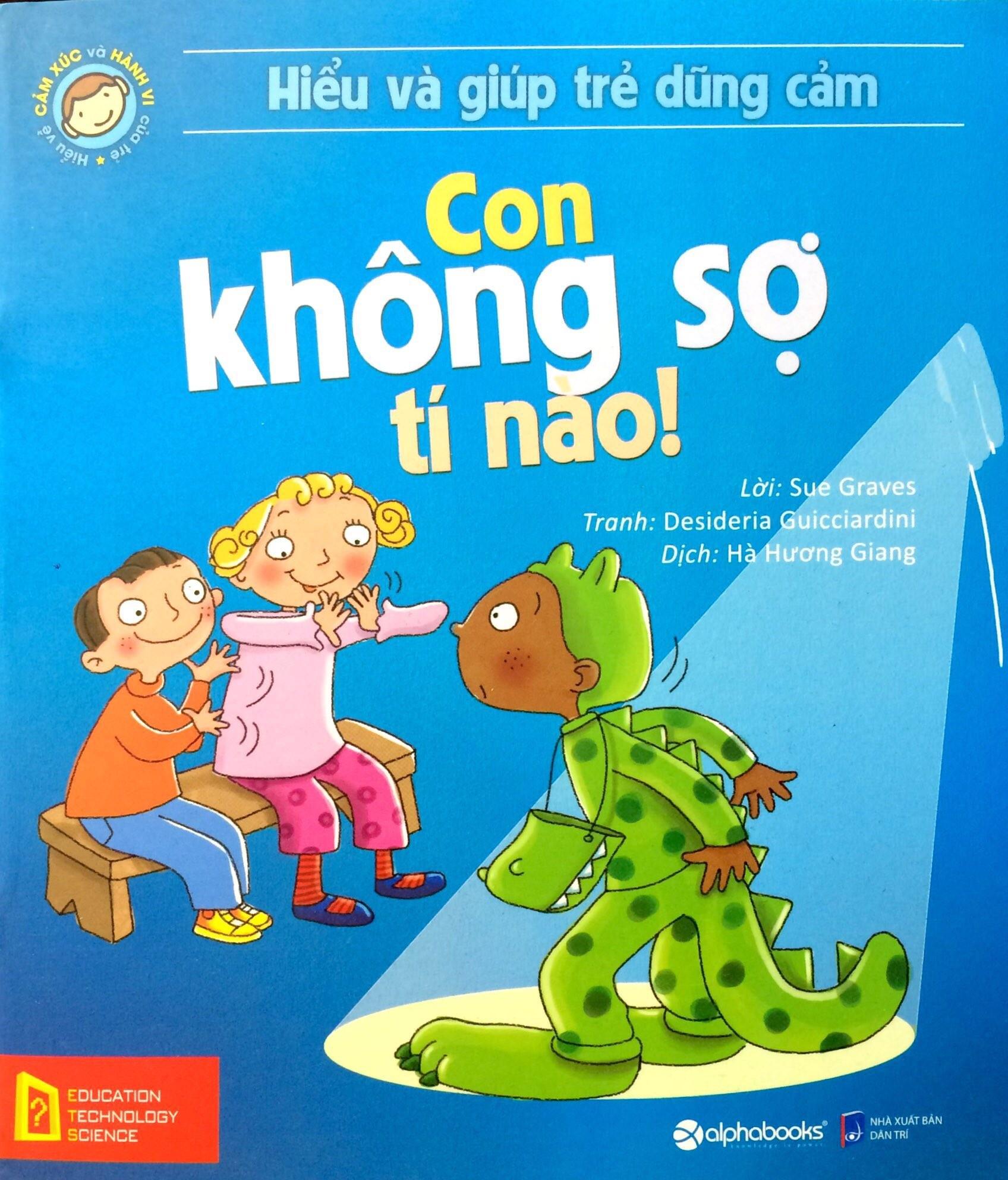 Hiểu về cảm xúc và hành vi của trẻ- Con không sợ tí nào!