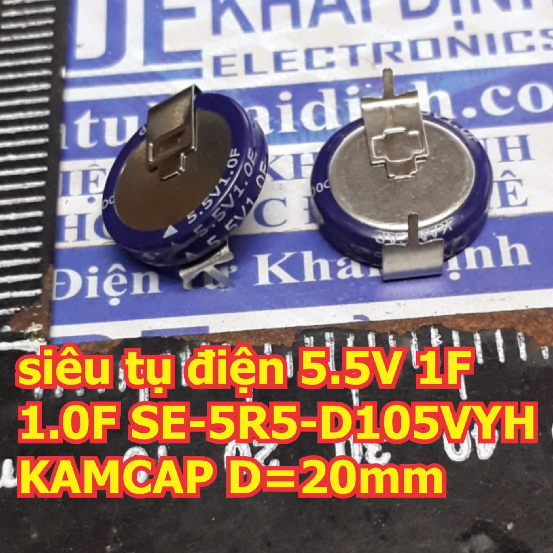 2 cái siêu tụ điện, tụ dung lượng cao 5.5V 1F 1.0F SE-5R5-D105VYH KAMCAP D=20mm kde5882
