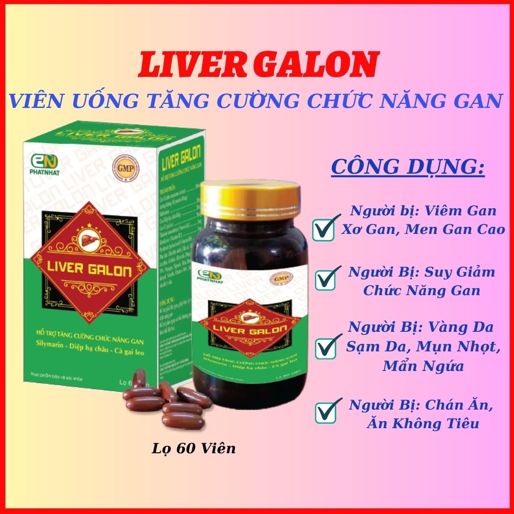 LIVER GALON - Viên uống Bảo Vệ Gan giúp hỗ trợ tăng cường chức năng gan