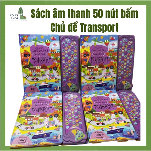 Sách âm thanh 50 nút kèm hình ảnh chủ đề phương tiện giao thông Transport, My First Look and Find Sound Book Transport