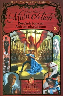 Fahasa - lạc vào miền cổ tích 03 - lời cảnh báo của anh em nhà grimm