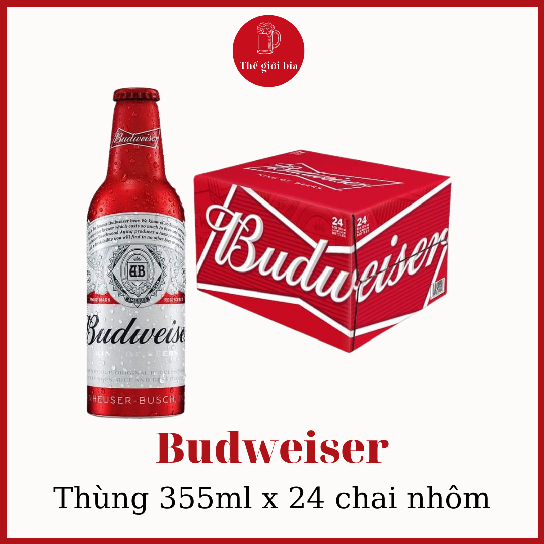 Thùng bia Budweiser 355ml x 24 chai nhôm Chính hãng date dài