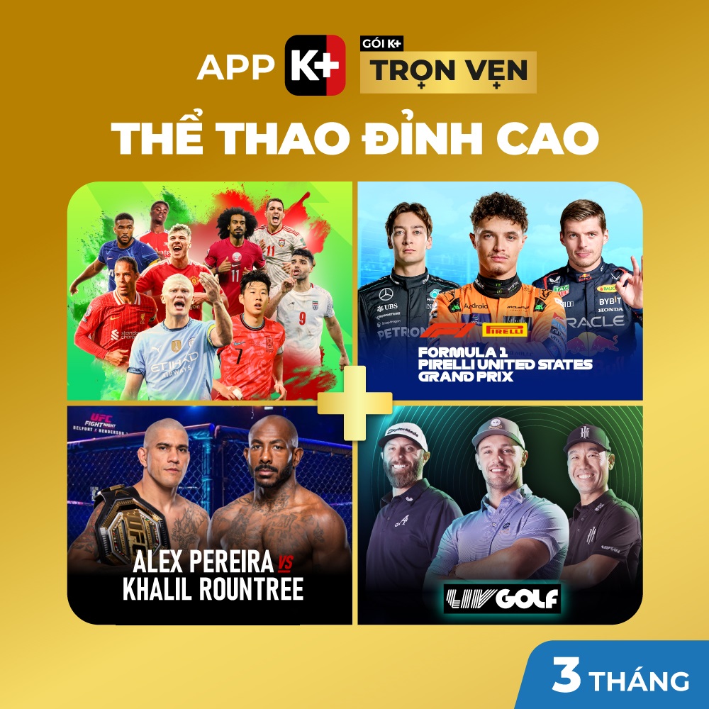 APP K+ Gói Trọn Vẹn 03 tháng - Xem bóng đá Ngoại hạng Anh, Tennis, F1, Golf, UFC, phim hành động, bom tấn