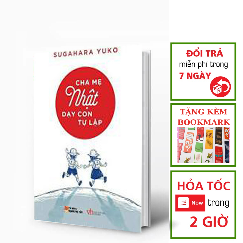 Sách Nuôi Dạy Con - Cha Mẹ Nhật Dạy Con Tự Lập (Tặng kèm bookmark)