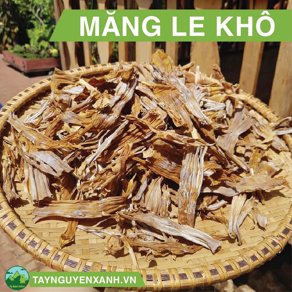 Măng Le Khô Rừng Tây Nguyên 1kg
