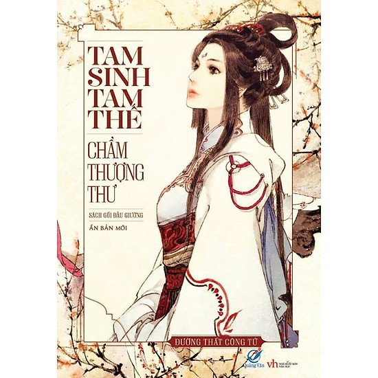 nguyetlinhbook Sách - Tam Sinh Tam Thế Chẩm Thượng Thư - Tác Giả Đường Thất Công Tử (nguyetlinhbook).