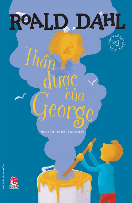 Sách - Thần dược của George - Tủ sách nhà văn Roald Dahl