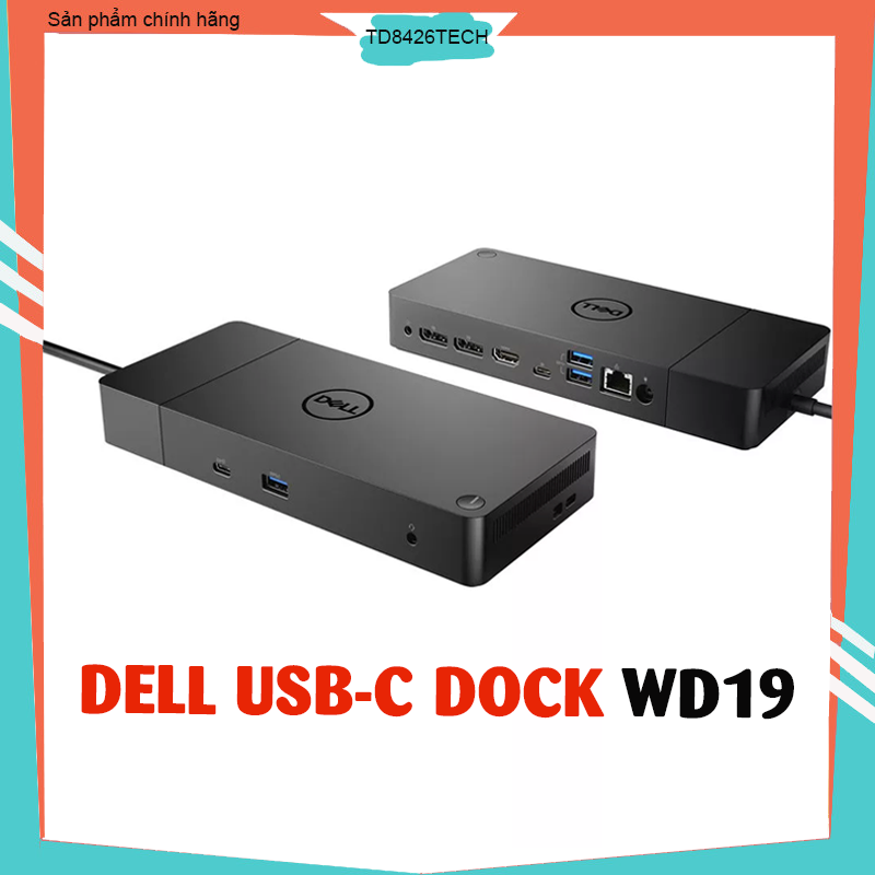 Bộ chuyển đổi Dell WD19 - Dell Dock WD19, WD19S with adapter 130w đến 180w mở rộng cổng kết nối cho 