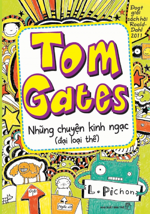 Fahasa - Tom Gates Những Chuyện Kinh Ngạc
