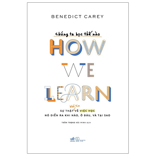 Nguyetlinhbook - chúng ta học thế nào - how we learn.