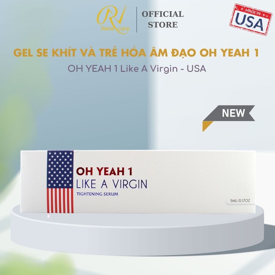 [CHÍNH HÃNG] Se khít và trẻ hóa Âm đạo OH YEAH 1 Like A Virgin [Tăng cảm giác ;Tăng co thắt và săn chắc; An toàn để sử dụng mỗi ngày] - USA [che tên sản phẩm, giao hàng kín đáo]