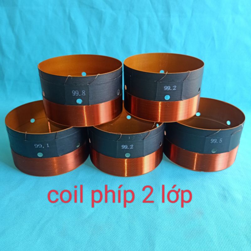 Coil 2 lớp các cỡ 99. 99,1 99,2. 99,5. 99,8. 100. 125
