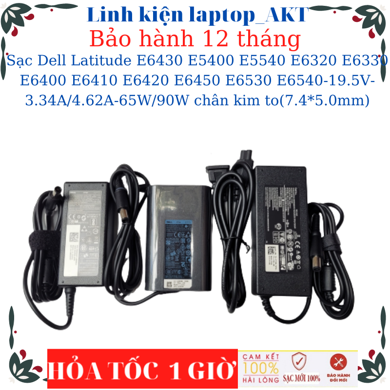 Sạc laptop dell latitude e6430 e5400 e5540 e6320 e6330 e6400 e6410 e6420 e6450 e6530 e6540-19.5v-3.34a/4.62a-65w/90w