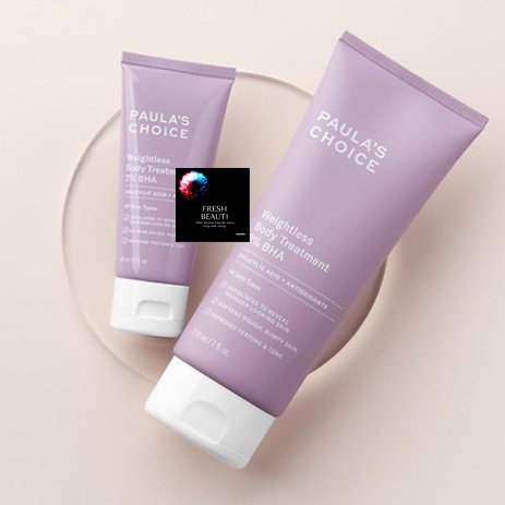 [CHÍNH HÃNG+FREESHIP+QUÀ TẶNG]Kem dưỡng thể giảm mụn lưng Paula's Choice 2% BHA Weightless Body Treatment 210ml NHẬP KHẨU 100% FRESHBEAUTI