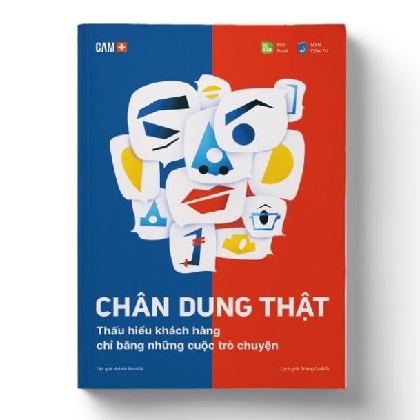 Sách CHÂN DUNG THẬT - Thấu Hiểu Khách Hàng Chỉ Bằng Những Cuộc Trò Chuyện - RIOBooks