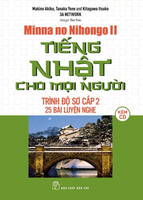 Fahasa - Tiếng Nhật Cho Mọi Người Trình Đô Sơ Cấp 2: 25 Bài Luyện Nghe (Kèm CD)
