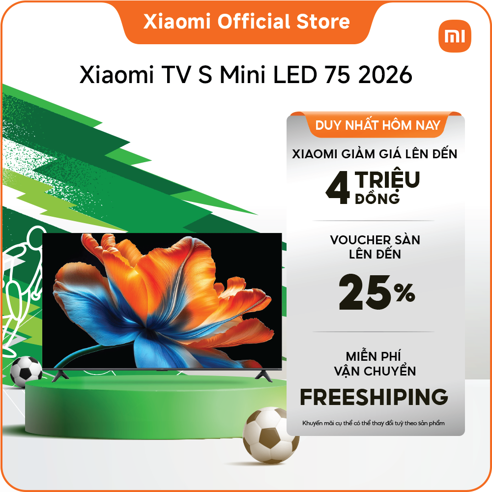 [TV Mới] Xiaomi TV S Mini LED 75 2026 | QD-Mini LED với 512 vùng cho độ tương phản sâu và chi tiết sống động | Tần số quét gốc 120Hz cho chuyển động siêu mượt | Lên đến 1200nits độ sáng cao nhất cho độ rõ nét ngoạn mục | Trải nghiệm điện ảnh đắm chìm