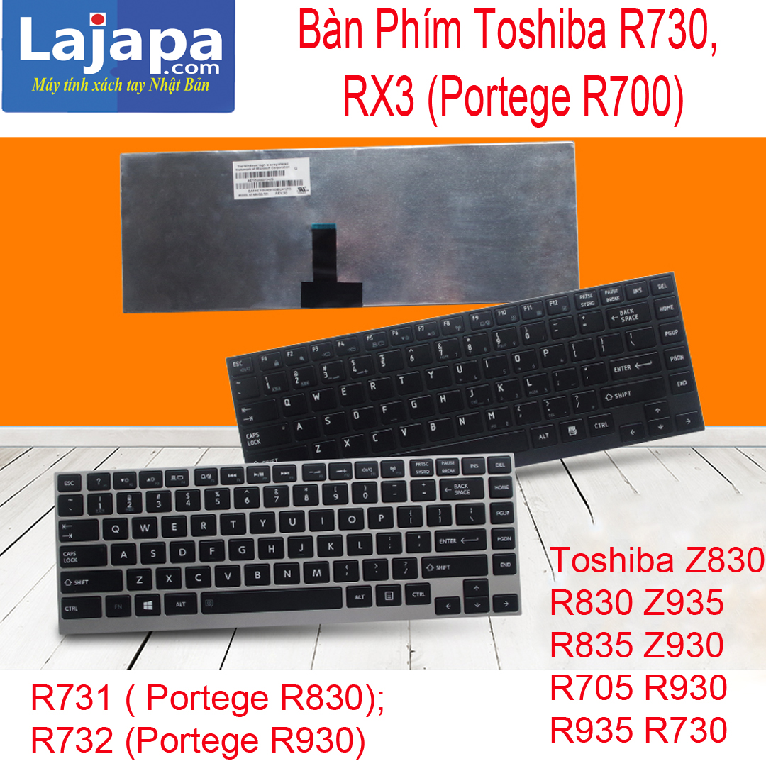 Bàn Phím Toshiba Dynabook R732 , R730, R731, R631, R632 Portege r935, r930