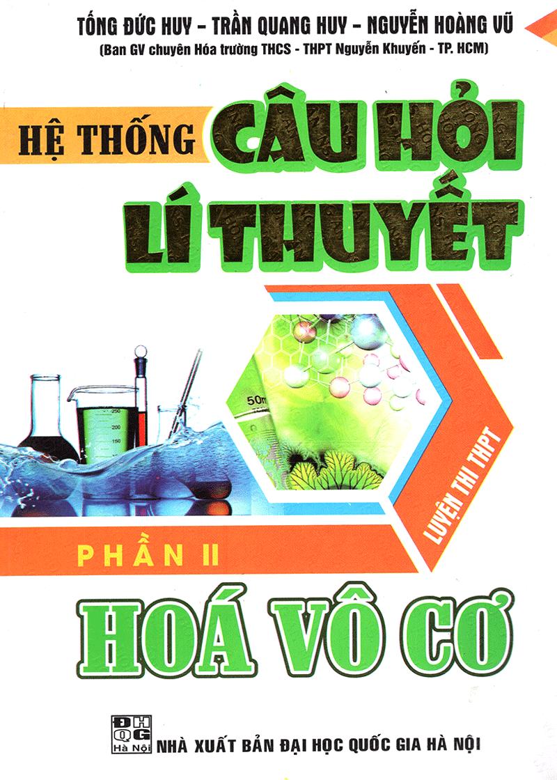 Hệ thống câu hỏi lí thuyết hóa vô cơ - phần ii