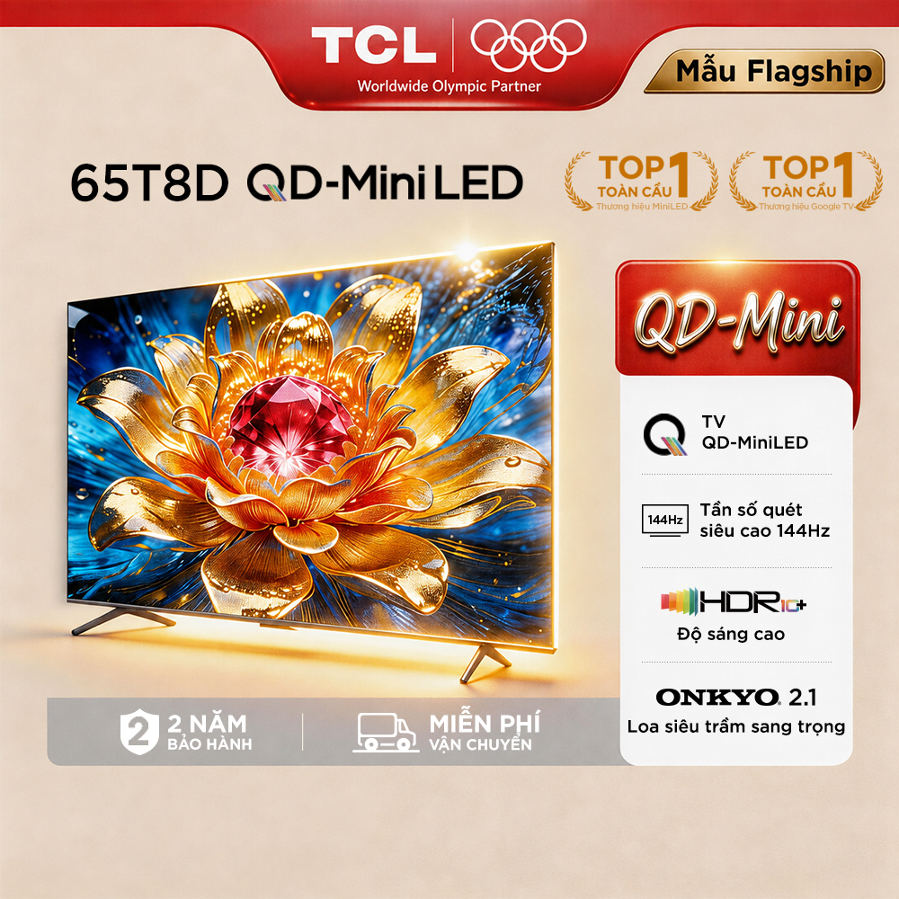 【QD-Mini】TCL 65 inch TV QD-MiniLED Mới 2026 - 65T8D - Tần Số Quét Cao 144Hz - HDR10+ - Âm Thanh Cao Cấp ONKYO 2.1- Bảo Hành 2 Năm - Hàng Chính Hãng