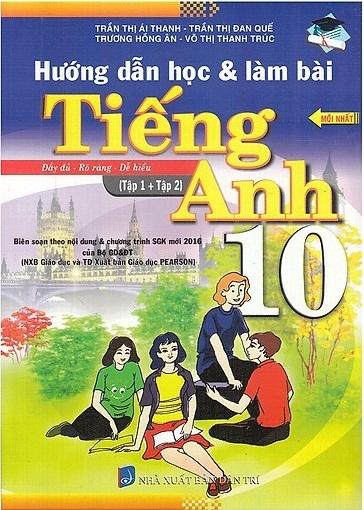Fahasa - Hướng Dẫn Học & Làm Bài Tiếng Anh Lớp 10 (Tập 1 + Tập 2)
