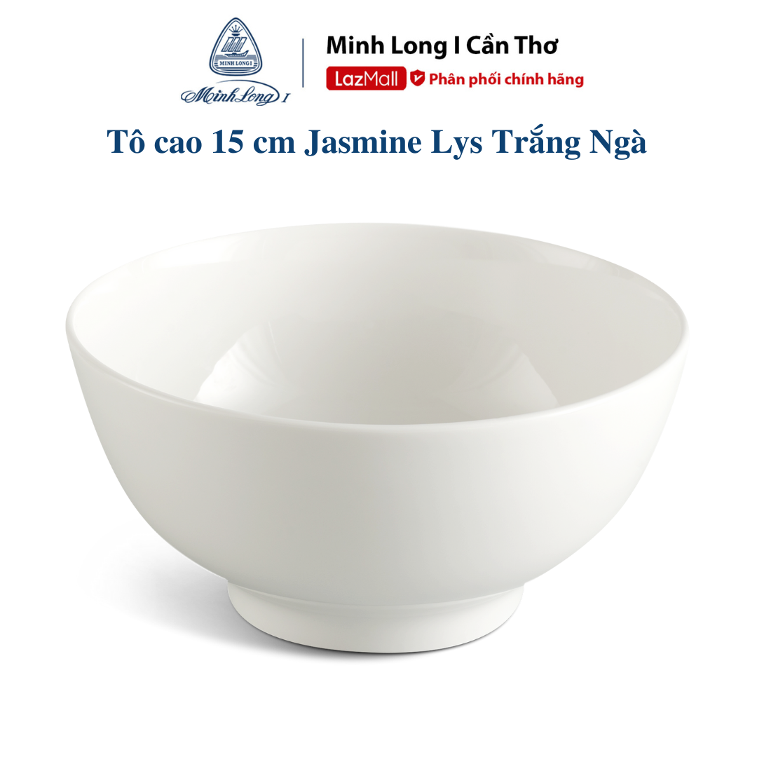 Tô Cao Minh Long 15 - 18 - 20 Cm Jasmine Lys Trắng Ngà - Gốm sứ cao cấp Minh Long I