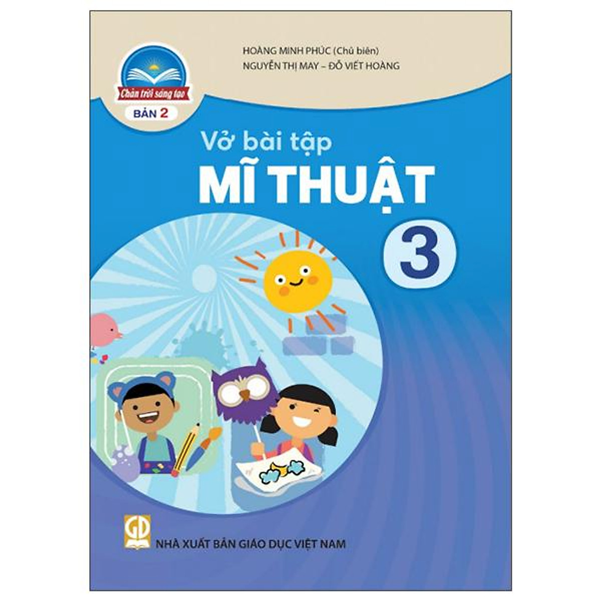 Vở bài tập mĩ thuật lớp 3 bản 2 - bộ chân trời sáng tạo