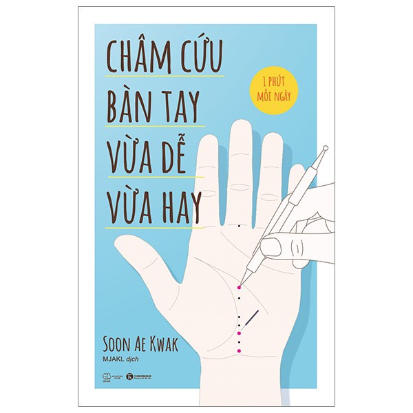 Châm cứu bàn tay - vừa dễ vừa hay