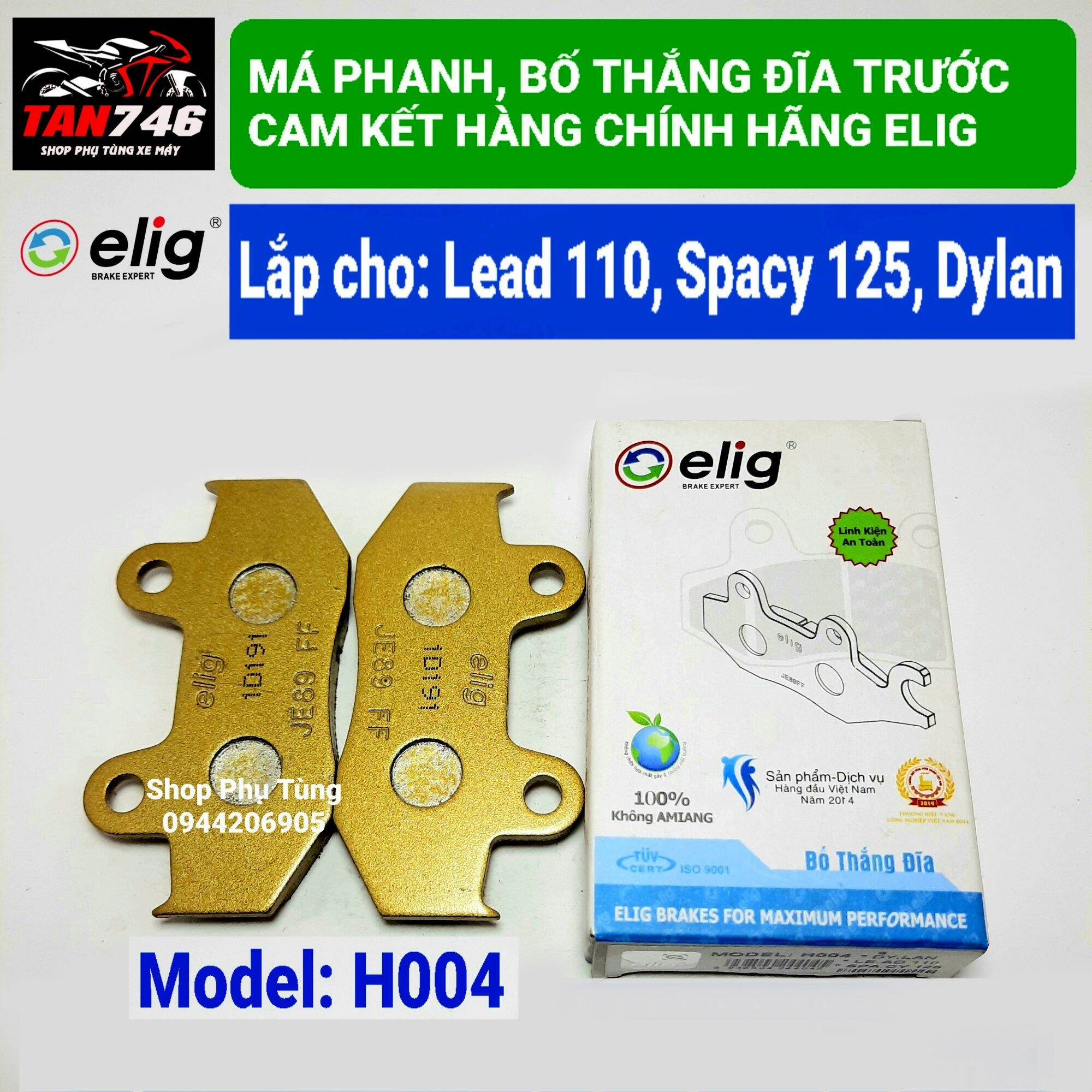Má phanh. Bố thắng đĩa trước ELIG, mã H004 lắp cho xe Lead 110, Dylan, Spacy 125, Sh đời đầu, Stream, Và một số dòng xe khác.