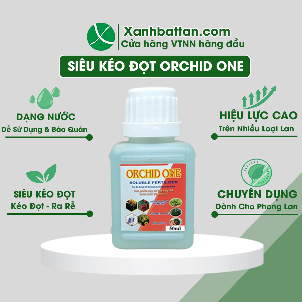 Orchid One kéo dài đọt, kích rễ phong lan, hiệu quả trên tất cả các loại lan chai 50 ml