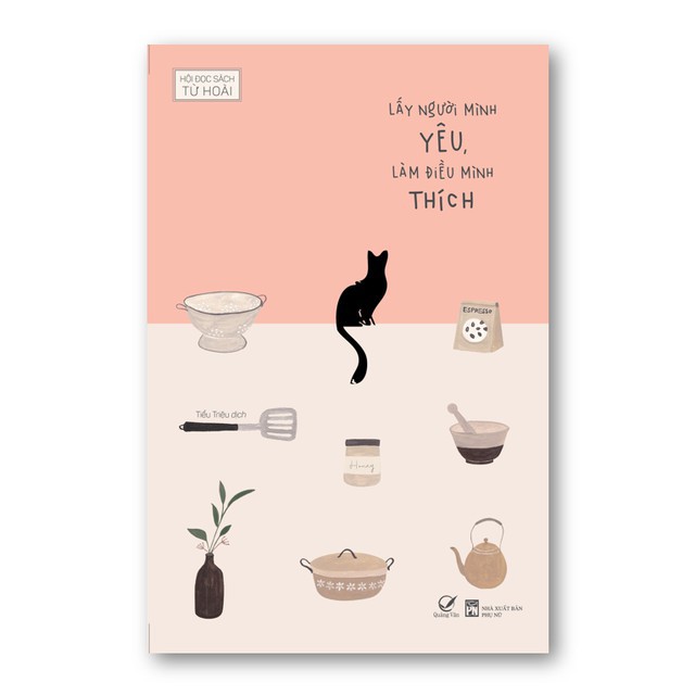 Sách - lấy người mình yêu, làm điều mình thích