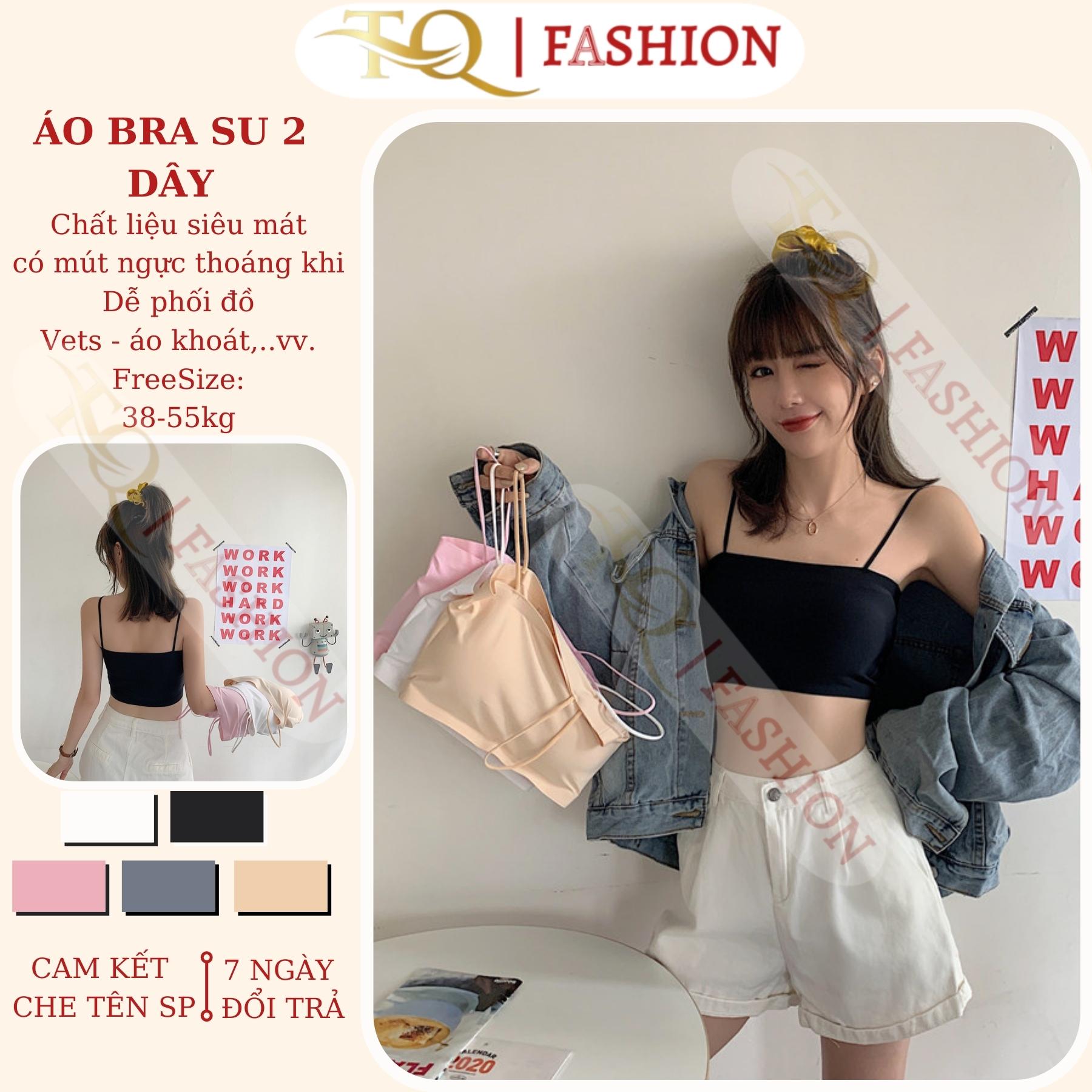 Áo Bra mặc vest Đúc Su Quây 2 Dây TQFASHION  -[BRA]Áo Bra 2 dây mảnh Su  Mát Lịm - Áo Ngực Nữ SG đồ lót nội y cao cấp