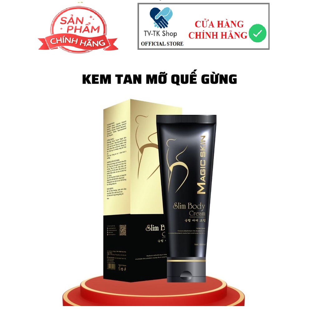 Kem Tan Mỡ Quế Gừng Magic Skin Slim Body Cream Giúp Giảm Mỡ. Cân Đối Thân Hình, Hỗ Trợ Thải Độc Tố Cơ Thể