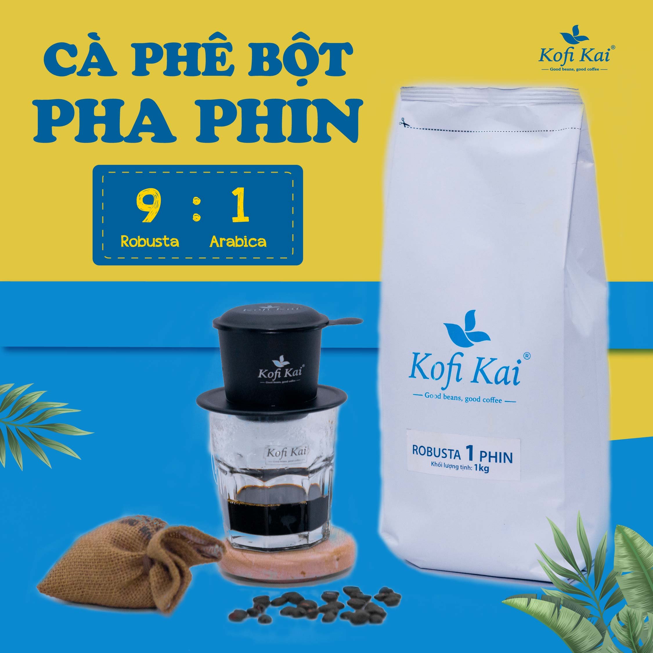 Cà phê nguyên chất Robusta Phin Kofi Kai 1 kg