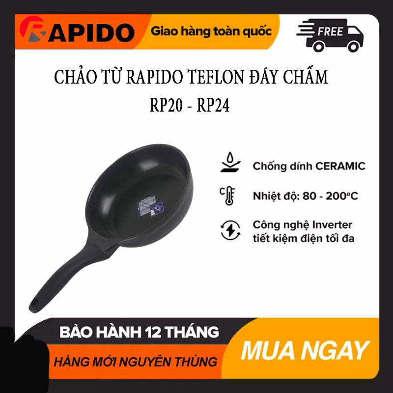 Chảo từ rapido đáy chấm teflon rp20-rdt - rp24-rdt.bảo hành chính hãng 12 tháng.