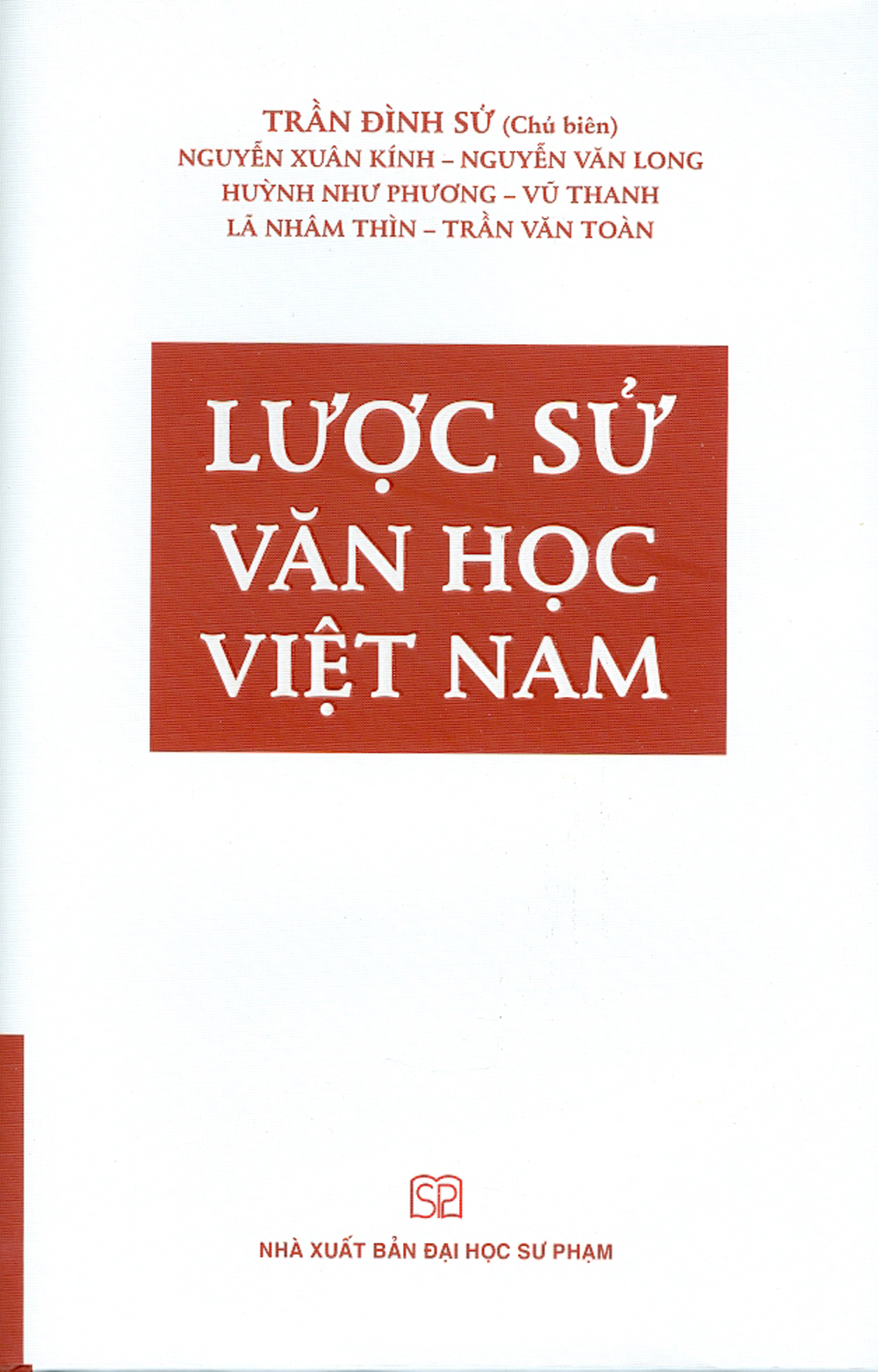 Lược Sử Văn Học Việt Nam (Bìa Cứng)