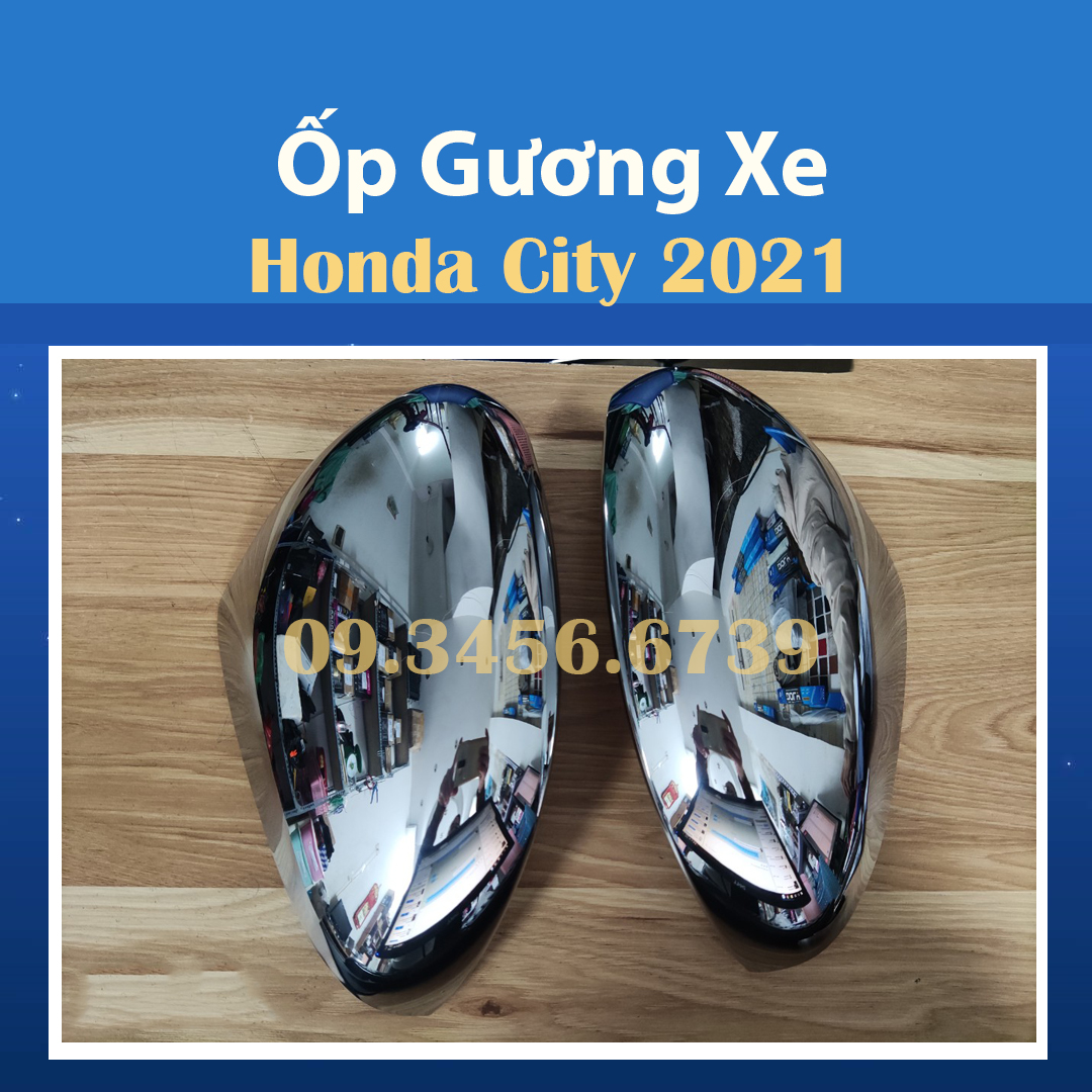 Bộ 2 Ốp Gương Mạ Crom Xe Honda City 2021 2022 Có Sẵn Keo Dính, Lắp Đặt Đơn Giản