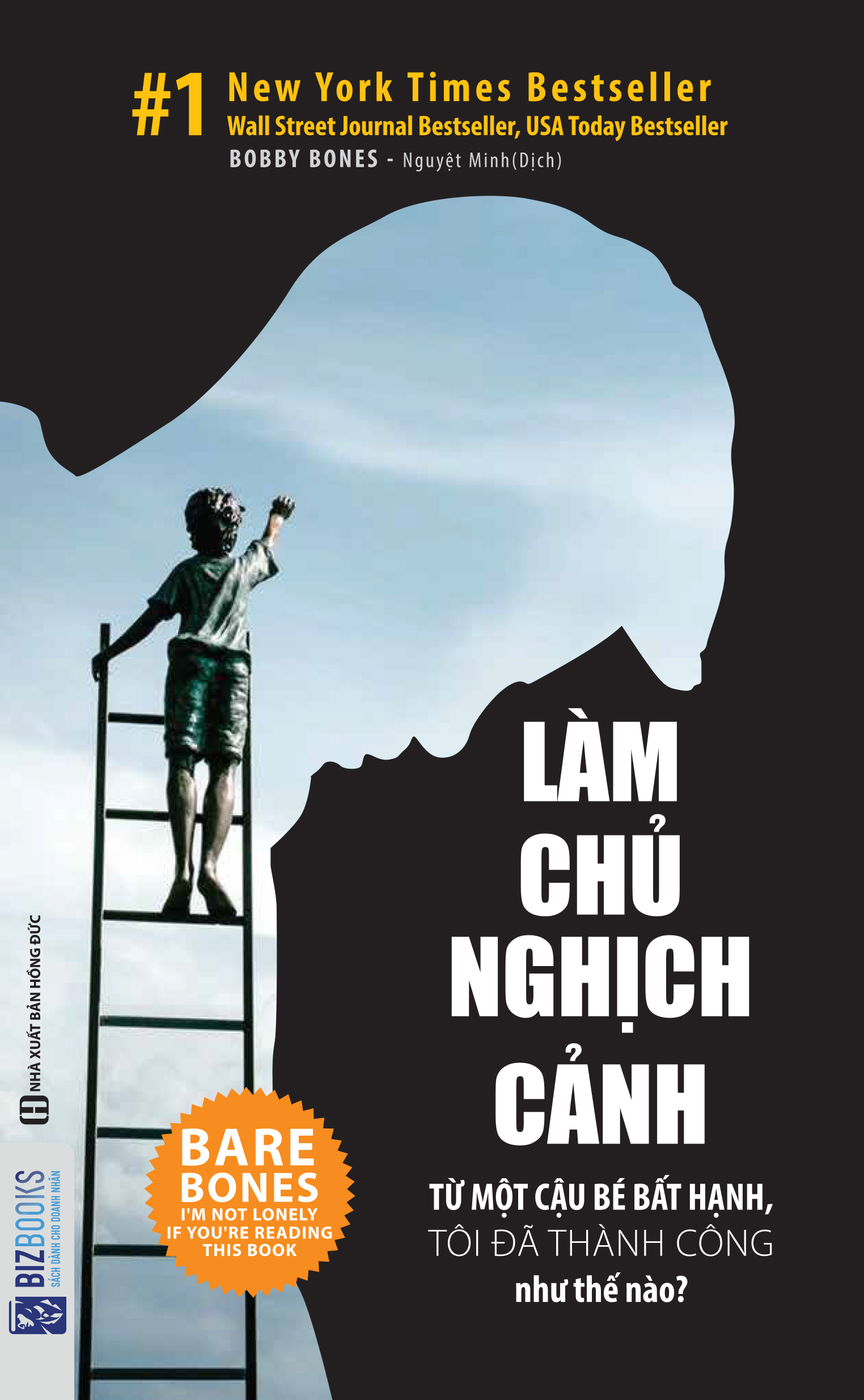 Làm chủ nghịch cảnh - từ một cậu bé bất hạnh, tôi đã thành công như thế nào?