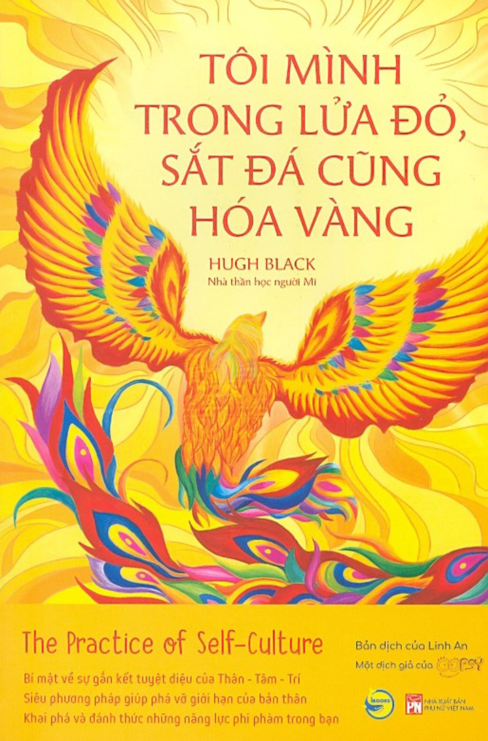 Tôi mình trong lửa đỏ, sắt đá cũng hóa vàng