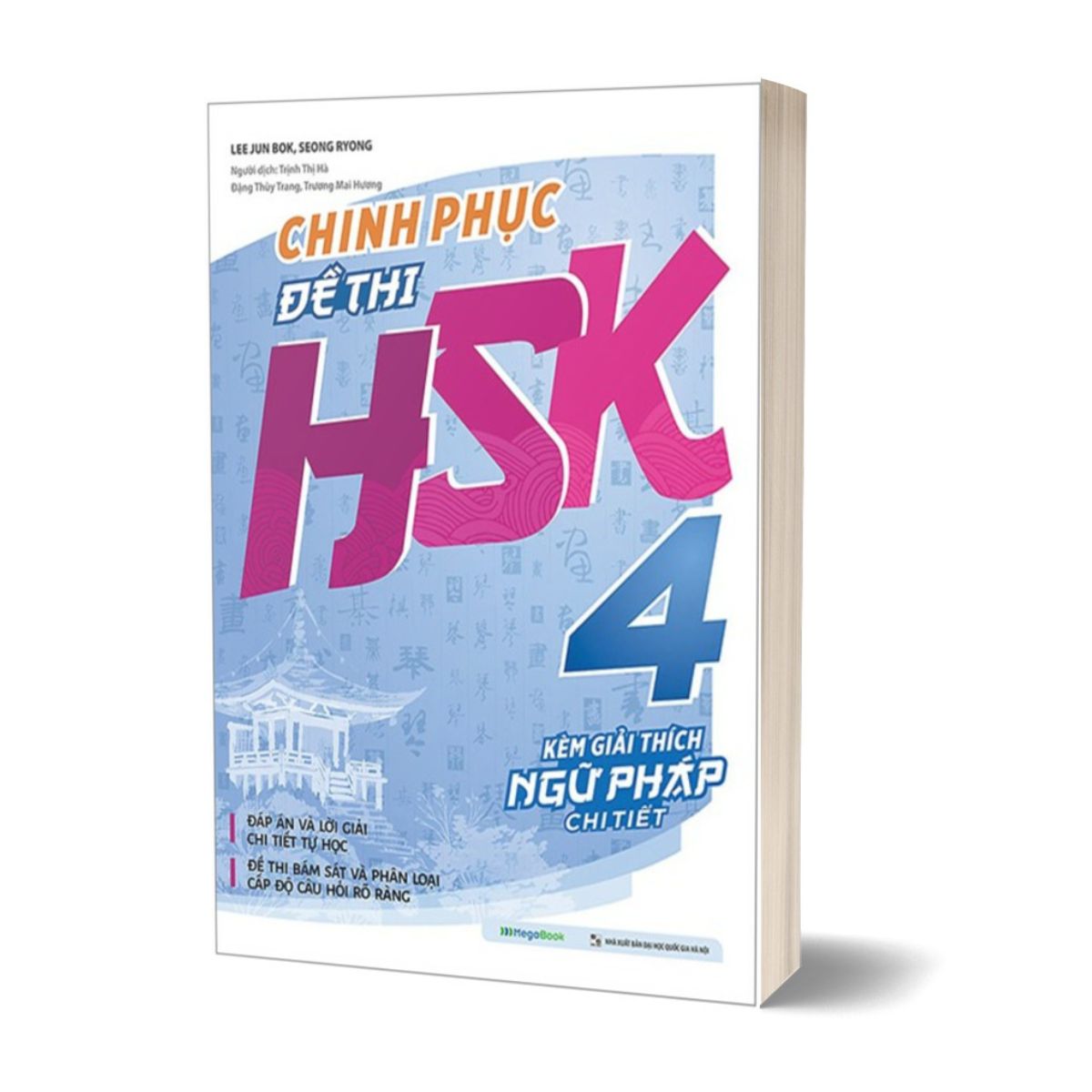 Sách - Chinh Phục Đề Thi HSK 4 (Kèm Giải Thích Ngữ Pháp Chi Tiết)